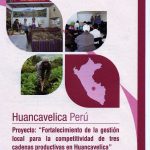 INFOVIDA | Resultados finales el proyecto “Fortalecimiento de la gestión local para la competitividad de 03 cadenas productivas de Huancavelica”