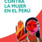 La violencia contra la mujer en el Perú