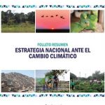 Folleto resumen Estrategia Nacional Ante el Cambio Climático