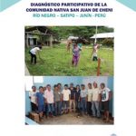 Diagnóstico y planificación participativa de la comunidad nativa San Juan de Cheni, Río Negro, Satipo, Junín-Perú
