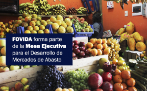 Instalan Mesa Ejecutiva para el Desarrollo de Mercados de Abasto