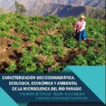 Caracterización Sociodemográfica, ecológica, económica y Ambiental de la Microcuenca del Río Paraíso (Provincia de Tayacaja-Región Huancavelica y sus dos Comunidades Campesinas)
