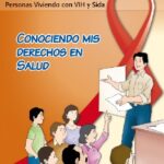 Conociendo mis derechos en salud- Personas viviendo con VIH y Sida