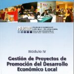 Gestión de Proyectos de Promoción del Desarrollo Económico Local – Módulo IV