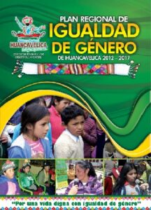 Plan Regional de Igualdad de Género de Huancavelica 2012-2017