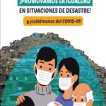 ¡Promovamos la igualdad en situaciones de desastre! y ¡Cuidémonos del Covid-19!