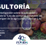 CONSULTORÍA| Servicio de investigación sobre la aplicación y cumplimiento de la Ley de compras estatales de alimentos de origen en la agricultura familias – Ley 31071.