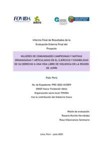 Proyecto: Mujeres de comunidades campesinas y nativas organizadas y articuladas en el ejercicio y exigibilidad de su derecho a una vida libre de violencia en la región de Junín