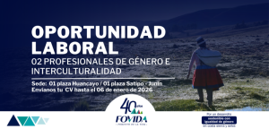 OPORTUNIDAD LABORAL: 02 PROFESIONALES DE GÉNERO E INTERCULTURALIDAD