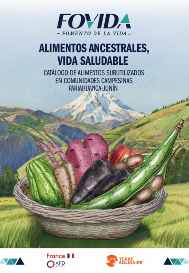 ALIMENTOS ANCESTRALES, VIDA SALUDABLE: Catálogo de alimentos subutilizados en comunidades campesinas. Pariahuanca-Junín