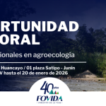 OPORTUNIDAD LABORAL JUNÍN: 02 profesionales en agroecología 2026