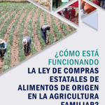 ESTUDIO | ¿Cómo está funcionando la Ley de Compras Estatales de Alimentos de Origen en la Agricultura Familiar?