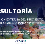 CONSULTORÍA: Evaluación externa del proyecto “Sembrar semillas para vivir bien”