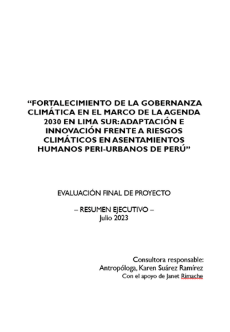 Proyecto: Fortalecimiento de la gobernanza climática en el marco de la agenda 2030 en Lima Sur: adaptación e innovación frente a riesgos climáticos en asentamientos humanos peri-urbanos de Perú